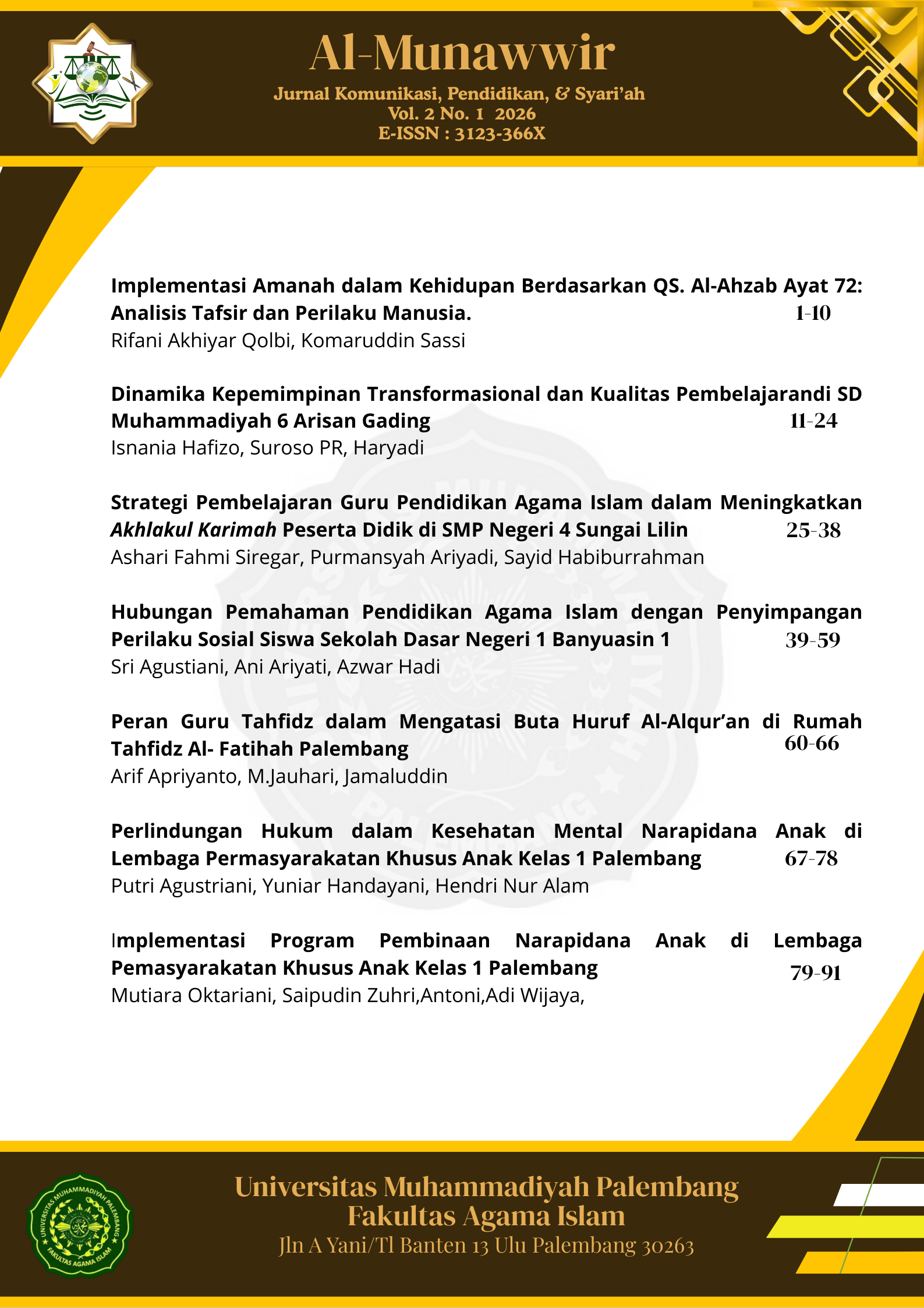 					View Vol. 2 No. 1 (2026): AL-MUNAWWIR: Jurnal Komunikasi, Pendidikan, & Syari'ah
				